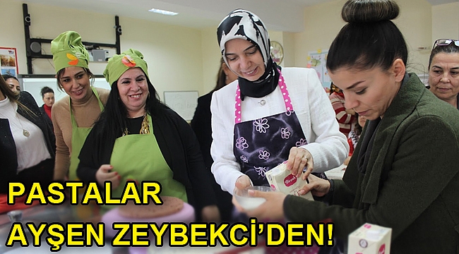 PASTALAR AYŞEN ZEYBEKCİ’DEN!