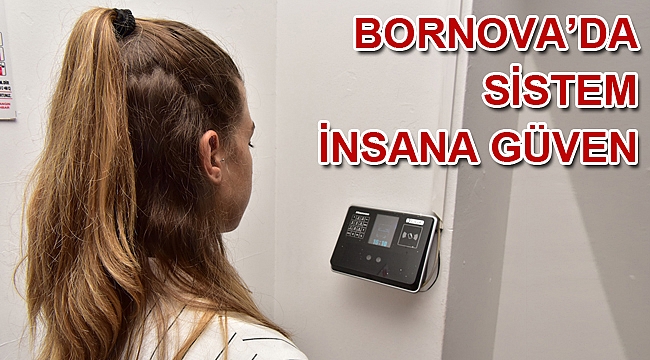 Bornova Belediyesi’nde çalışanlar için yüz tanıma sistemi uygulaması kaldırıldı