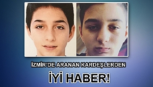 İzmir'de aranan kardeşler bulundu 