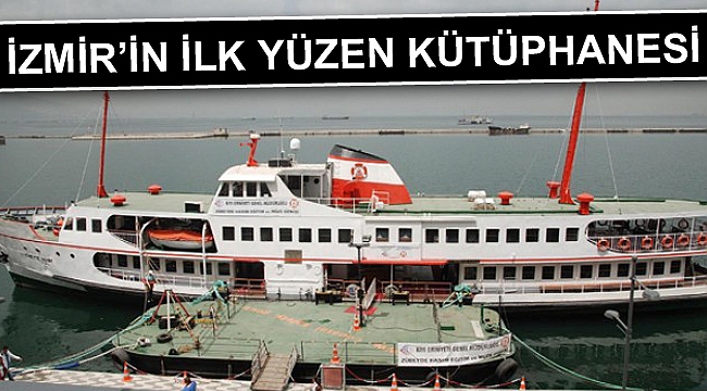 İzmir'e ilk yüzen kütüphane