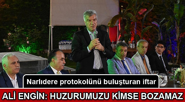 Narlıdere protokolünü buluşturan iftar