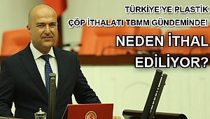PLASTİK ÇÖPLER NEDEN ÜLKEMİZE İTHAL EDİLİYOR?