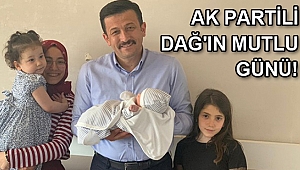 AK Partili Dağ'ın mutlu günü! 4. kez baba oldu