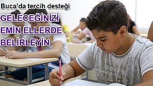 Buca’da tercih desteği
