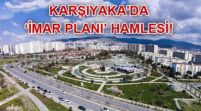 Karşıyaka geleceğini planlıyor