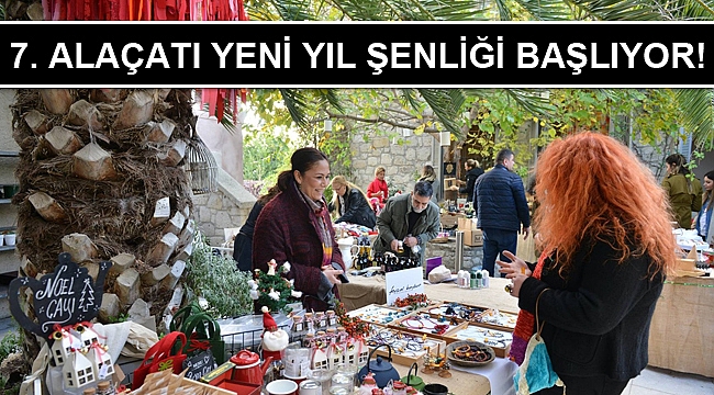 7. Alaçatı Yeni Yıl Şenliği başlıyor!