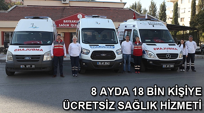 8 ayda 18 bin kişiye ücretsiz sağlık hizmeti