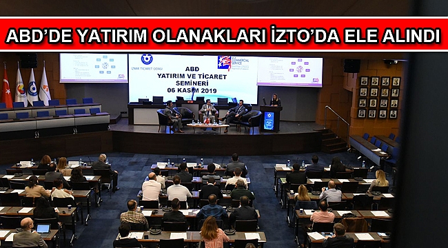 ABD’de yatırım olanakları İZTO’da ele alındı