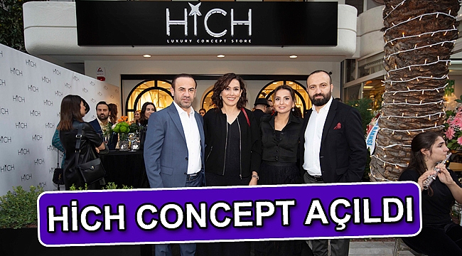 HİCH CONCEPT AÇILDI