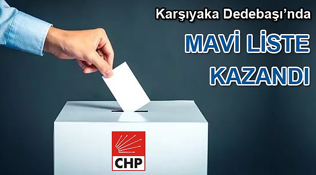 Karşıyaka Dedebaşı’nda Mavi Liste Kazandı