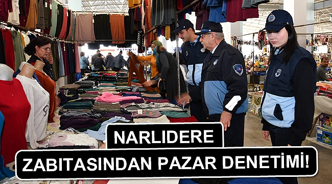 Narlıdere zabıtasından pazar denetimi!