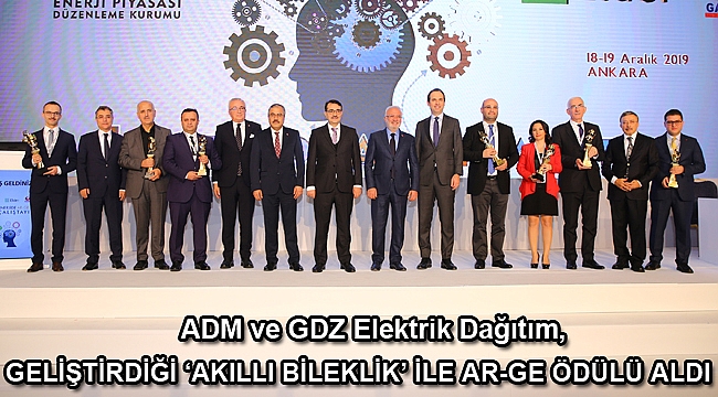 ADM ve GDZ Elektrik Dağıtım, geliştirdiği ‘Akıllı Bileklik’ ile Ar-Ge Ödülü aldı