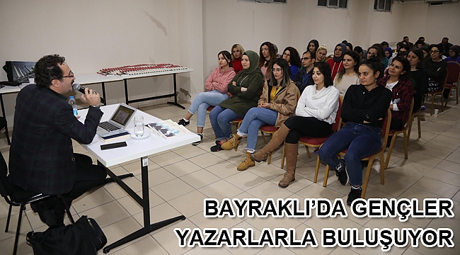 Bayraklı’da gençler yazarlarla buluşuyor