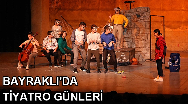 Bayraklı'da tiyatro günleri