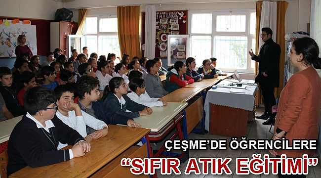 Çeşme’de öğrencilere “Sıfır Atık Eğitimi”