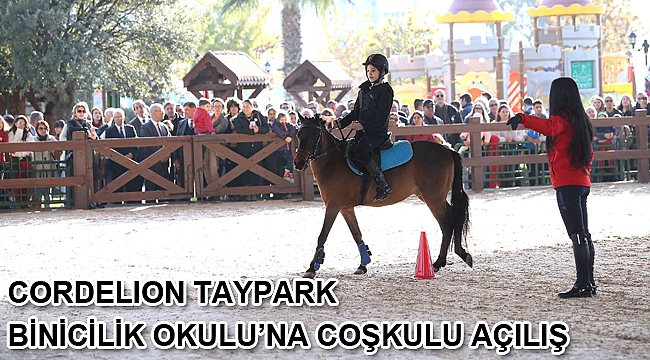 Cordelion Taypark Binicilik Okulu’na coşkulu açılış