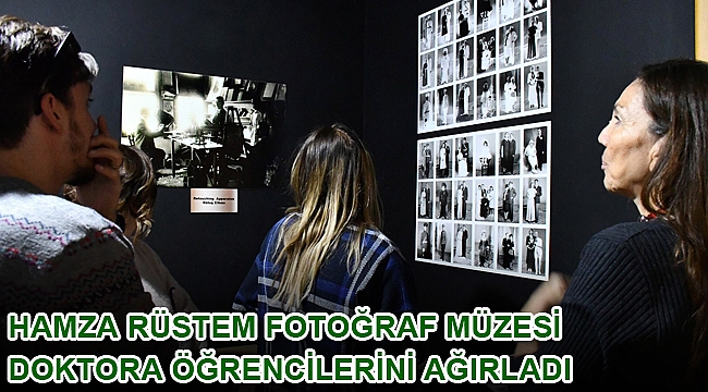 Hamza Rüstem Fotoğraf Müzesi doktora öğrencilerini ağırladı