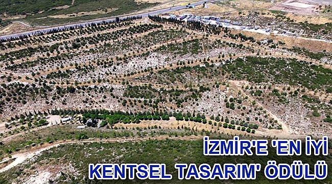 İzmir'e 'En İyi Kentsel Tasarım' ödülü