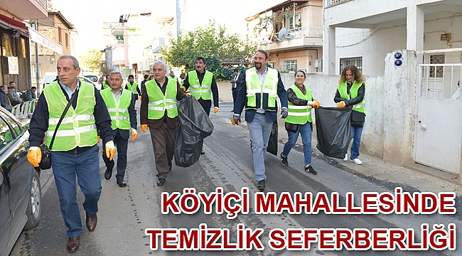 Köyiçi Mahallesinde Temizlik Seferberliği