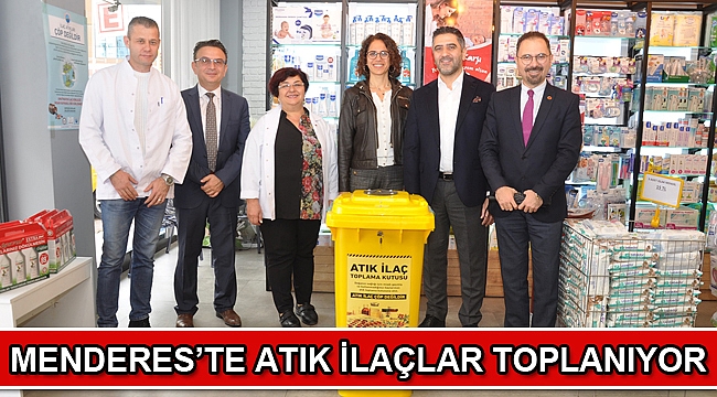 Menderes’te Atık İlaçlar Toplanıyor
