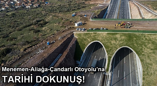 Menemen-Aliağa-Çandarlı Otoyolu ile kesişen 2 bin 600 yıllık yol çelik köprüyle korundu