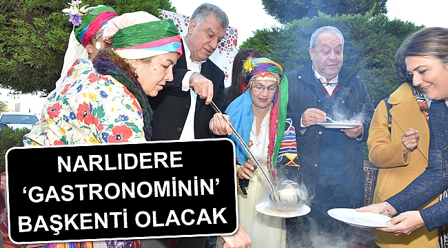 Narlıdere ‘gastronominin’ başkenti olacak