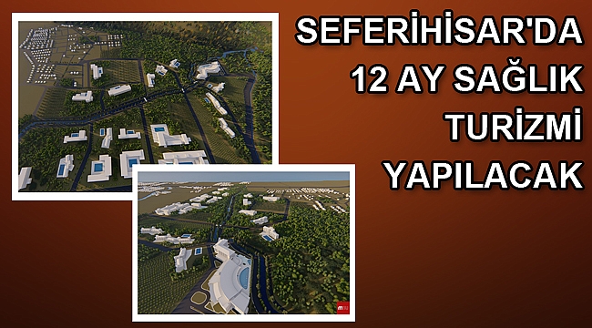 Seferihisar'da 12 ay sağlık turizmi yapılacak