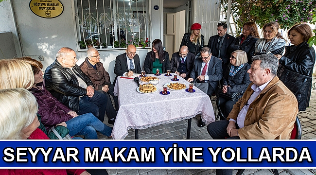 Seyyar Makam yine yollardaydı