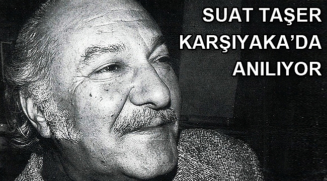 Suat Taşer Karşıyaka’da anılıyor