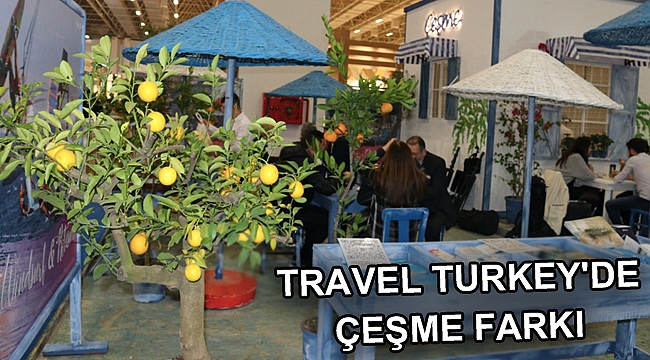 Travel Turkey'de Çeşme farkı