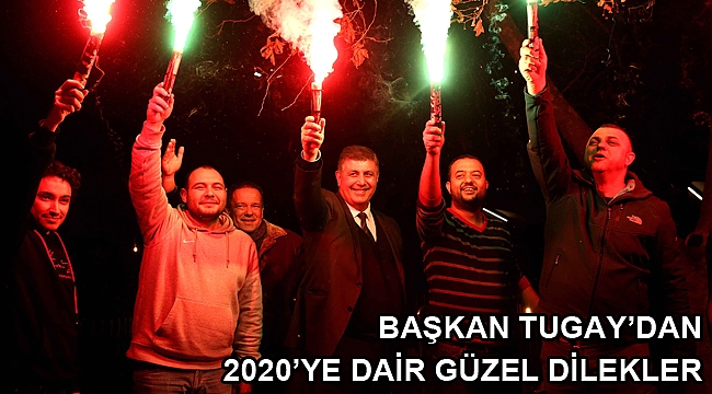 Tugay’dan 2020’ye dair güzel dilekler