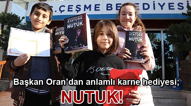 Başkan Oran’dan anlamlı karne hediyesi; NUTUK!