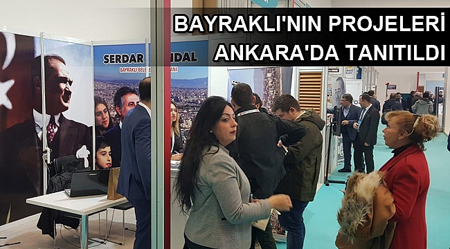 Bayraklı'nın projeleri Ankara'da tanıtıldı