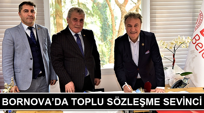 Bornova’da toplu sözleşme sevinci