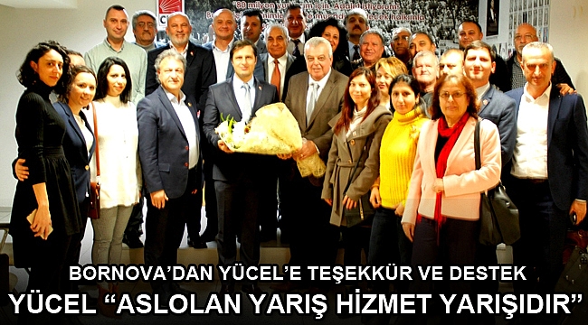 BORNOVA’DAN YÜCEL’E TEŞEKKÜR VE DESTEK