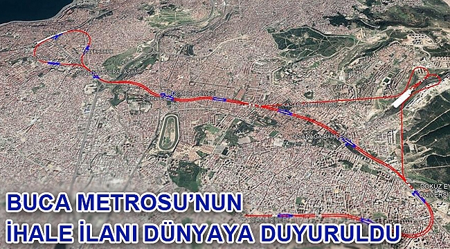 Buca Metrosu’nun ihale ilanı dünyaya duyuruldu