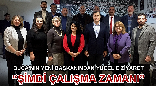 BUCA’NIN YENİ BAŞKANINDAN YÜCEL’E ZİYARET