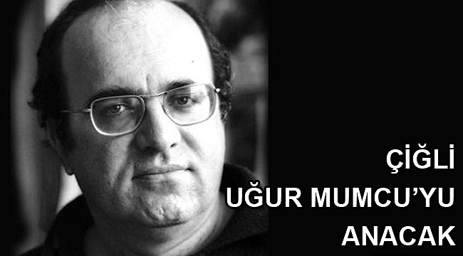 Çiğli Uğur Mumcu’yu Anacak