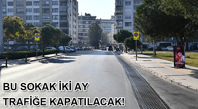 Güzelyalı 19/1 Sokak iki ay trafiğe kapatılacak