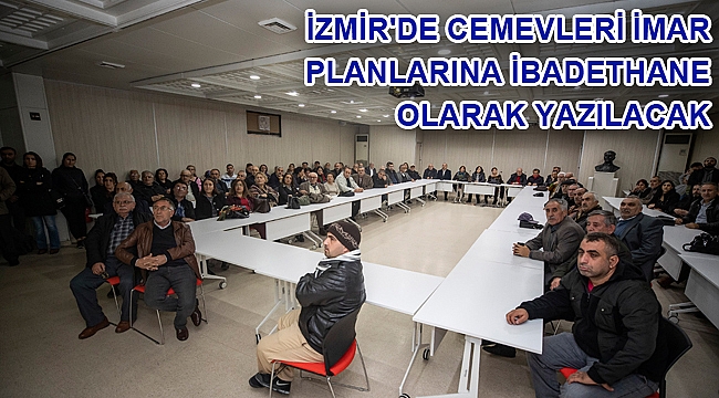 İzmir'de cemevleri imar planlarına ibadethane olarak yazılacak
