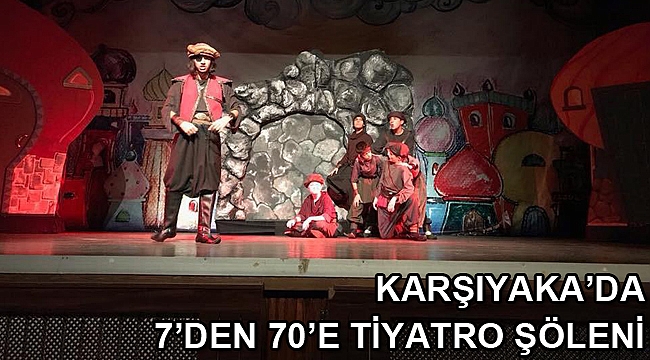 Karşıyaka’da 7’den 70’e tiyatro şöleni