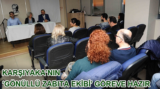 Karşıyaka’nın ‘Gönüllü Zabıta Ekibi’ göreve hazır