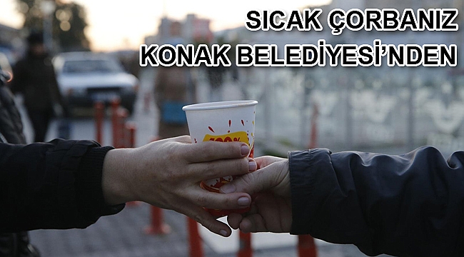 Sıcak çorbanız bizden