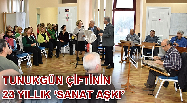 Tunukgün çiftinin 23 yıllık ‘sanat aşkı’