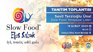 EFES SELÇUK'TA SLOW FOOD HAREKETİ BAŞLIYOR