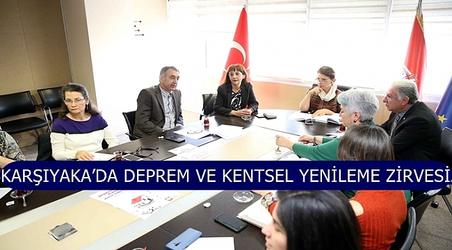 Karşıyaka'da Deprem ve Kentsel Yenileme Zirvesi