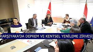 Karşıyaka'da Deprem ve Kentsel Yenileme Zirvesi