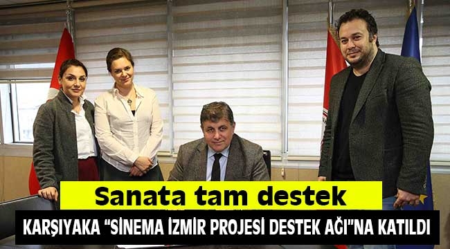 Karşıyaka’dan ‘Sinema İzmir’e tam destek