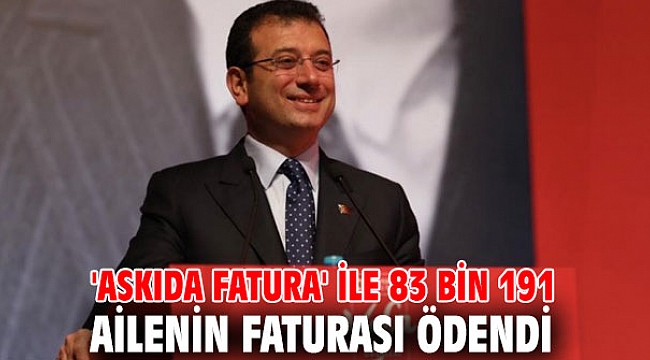 'Askıda Fatura' ile 83 bin 191 ailenin faturası ödendi