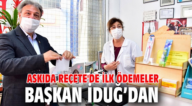 Askıda Reçete'de ilk ödemeler Başkan İduğ’dan